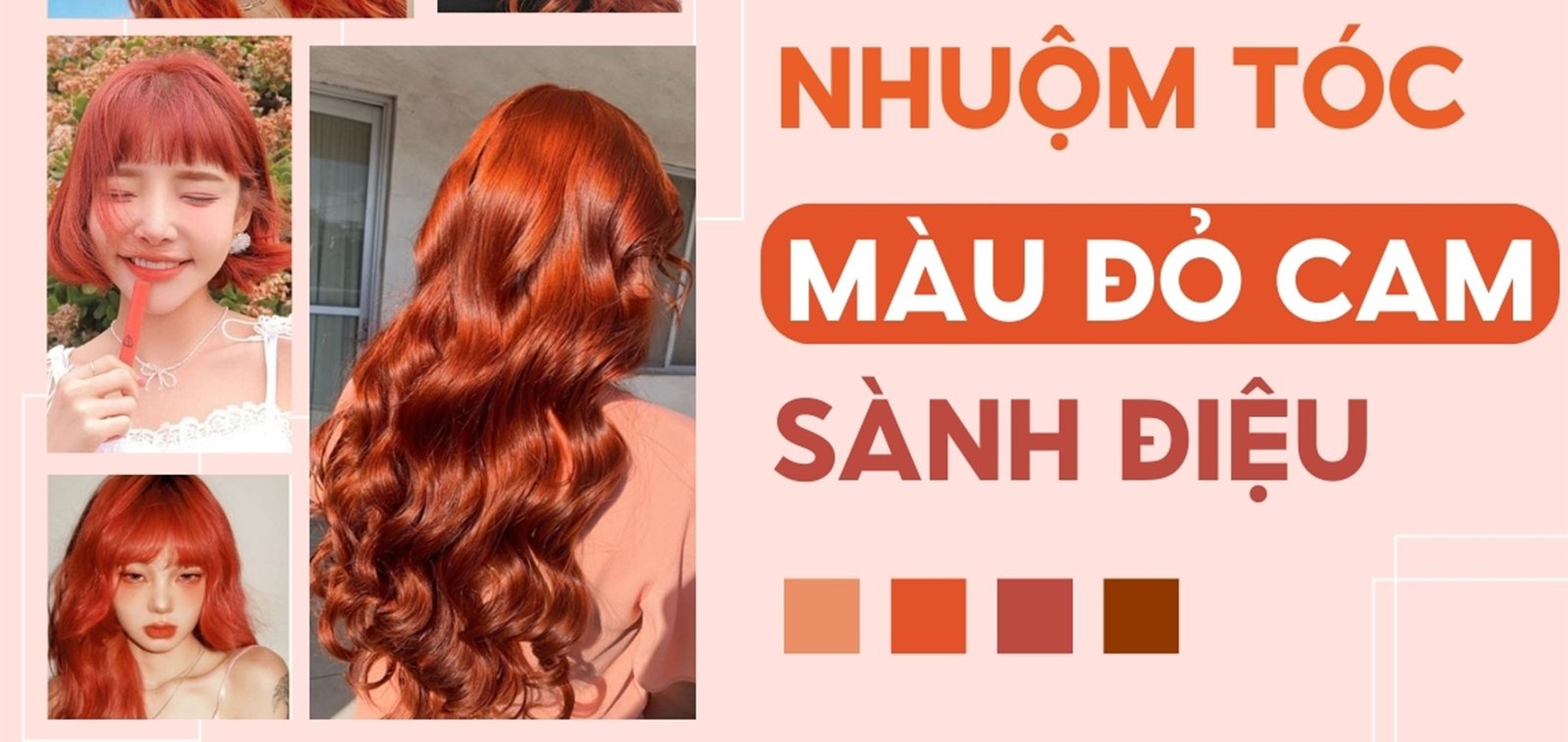 10+ kiểu nhuộm tóc màu đỏ cam cực sành điệu và nổi bật cho nữ 